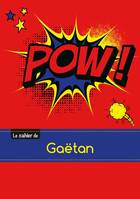 Le carnet de Gaëtan - Petits carreaux, 96p, A5 - Comics