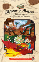 GRAVITY FALLS - Dipper et Mabel et le trésor maudit des pirates du temps ! - Version VIS L'AVENTURE