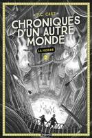 2, Chroniques d'un autre monde, Tome 02, La horde