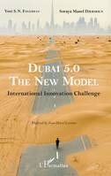 Dubai 5.0, The New Model, International Innovation Challenge