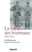 La logique des bourreaux