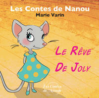 Le Rêve de Joly, Comment devenir un rat quand on est une petite souris ?