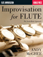 Improvisation for the Flute, The Scale/Mode Approach