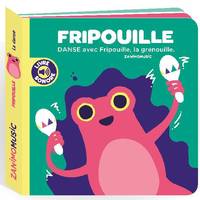 Zanimomusic, Fripouille, Danse avec fripouille, la grenouille