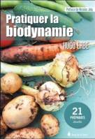 Pratiquer la biodynamie, 21 préparats détaillés