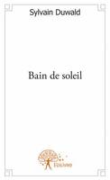 Bain de soleil