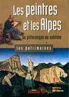 Les Peintres des Alpes Bexon, A., du pittoresque au sublime