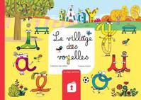 Le pays lecture, Le village des voyelles