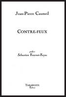 CONTRE-FEUX - Jean-Pierre Caumeil