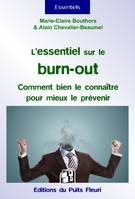 L'essentiel sur le burn-out, Comment bien le connaître pour mieux le prévenir.