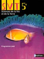 Sciences de la Vie et de la Terre 5e 2006, sciences de la vie et de la terre