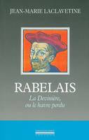 Rabelais, La Deviniere ou le Havre Perdu