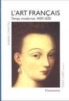 L'Art français, Temps modernes, 1430-1620