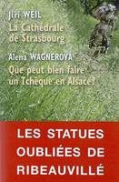 Cathédrale de Strasbourg-Un Tchèque en Alsace-Les statues oubliées de Ribeauvillé