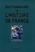 Dictionnaire de l'histoire de France