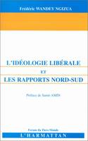 L'idéologie libérale et les rapports Nord-Sud