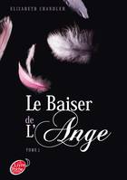 Tome 1, Le baiser de l'ange