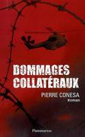 DOMMAGES COLLATERAUX