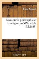 Essais sur la philosophie et la religion au XIXe siècle (Éd.1845)