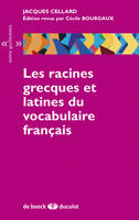 Les racines grecques et latines du vocabulaire français