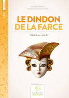 Le Dindon de la farce - sketches pour les 8 - 11 ans, sketches pour les 8-11 ans