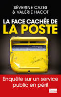 La Face cachée de La Poste, Enquête sur un service public en péril