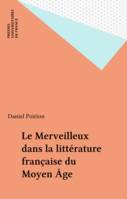 Le merveilleux dans la littérature française du Moyen âge