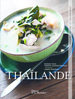 Thailande, Cuisine intime et gourmande