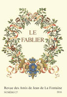 Le Fablier, n° 27/2016, Jean de La Fontaine et la Champagne