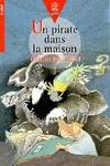 Un pirate dans la maison