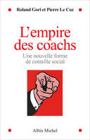 L'Empire des coachs, Une nouvelle forme de contrôle social