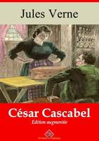 César Cascabel – suivi d'annexes, Nouvelle édition 2019