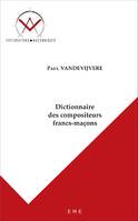 Dictionnaire des compositeurs francs-maçons