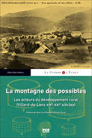 La montagne des possibles, Les acteurs du développement rural (Villard de Lans / XIXe-XXIe siècles)