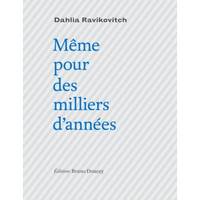 Même pour des milliers d'années