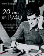 Vingt ans en 1940, chroniques de guerre d'un Français libre, 18 juin 1940-8 mai 1945