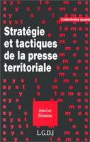 stratégie et tactiques de la presse territoriale