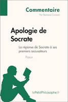 Apologie de Socrate de Platon - La réponse de Socrate à ses premiers accusateurs (Commentaire), Comprendre la philosophie avec lePetitPhilosophe.fr