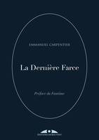 La dernière farce