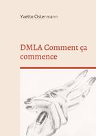 DMLA Comment ça commence, Lutte Combat Acceptation