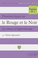 Premières leçons sur « Le Rouge et le Noir », un roman d'apprentissage