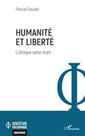 Humanité et liberté, L'éthique selon Kant