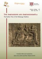 150, The Amrtasiddhi and Amrtasiddhimula, The Earliest Texts of the Hathayoga Tradition