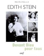 Devant Dieu pour tous - Vie et message d'Edith Stein, vie et message de Edith Stein