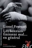 Les boxeurs finissent mal en général, roman