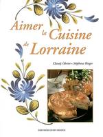 Aimer la cuisine de Lorraine