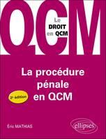 La procédure pénale en QCM - 2e édition