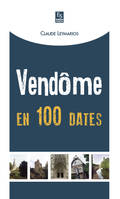 Vendôme en 100 dates