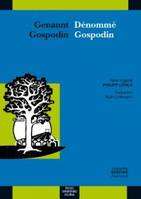 Genannt gospodin/denomme gospodin