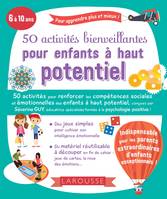 Pour apprendre plus et mieux !, 50 activités bienveillantes pour enfants à haut potentiel